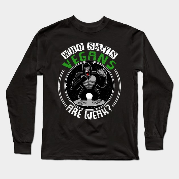 Vegans Are Strong Long Sleeve T-Shirt by jslbdesigns